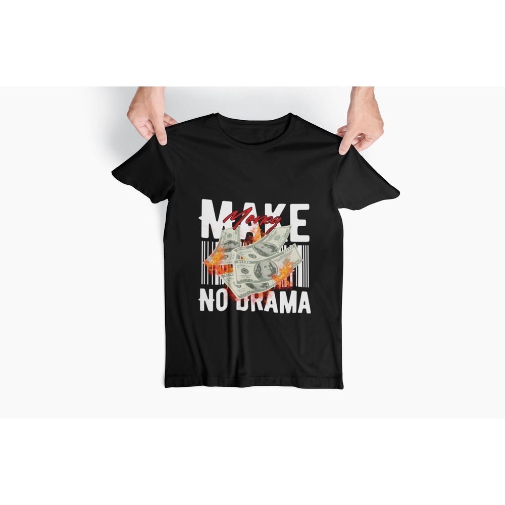 Money No Drama T-shirt
